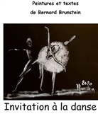 Bernard Brunstein - Invitation à la danse