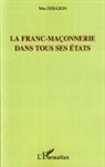 Max Deraison - La franc-maçonnerie dans tous ses états