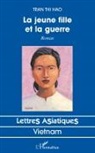 Thi Hao Tran - La jeune fille et la guerre