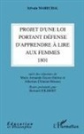 Sylvain Marechal - Projet d'une loi portant défense d'apprendre à lire aux femmes (1801)
