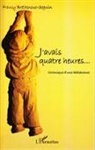 Francy Brethenoux-Seguin - J'avais quatre heures