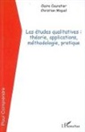 Claire Couratier, Christia Miquel, Christian Miquel - Les études qualitatives