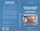 Jean-Claud Delorme, Jean-Claude Delorme, Genet-De, Marie-Claude Genet-Delacroix, Jean-Miche Leniaud, Jean-Michel Leniaud - Historicisme et modernité du patrimoine européen