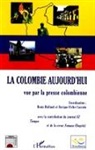 Denis Rolland - La Colombie aujourd'hui