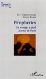 Lu Gwiazdzinski, Luc Gwiazdzinski, Gilles Rabin - Périphéries
