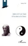Antony Tao - Dieu et le Tao