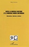 Marta Cichocka - Entre la nouvelle histoire et le nouveau roman historique