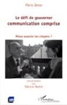 Pierre Zémor - Le défi de gouverner communication comprise