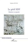 Stéphane Rullac - Le péril SDF