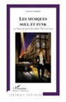 Vincent Sermet - Les musiques Soul et Funk