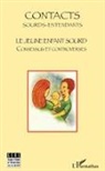Jérome Boroy, Arnaud Bouhier, Aude de Saiint-Loup, Jean-Michel Delaroche, Marie-Laure Fruchard, Annette Gorouben... - Le jeune enfant sourd