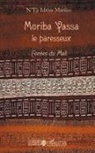 N'Tji Idriss Mariko - Moriba Yassa le paresseux