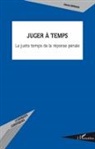 Alexis Mihman - Juger à temps