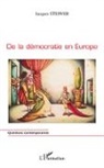 Jacques Steiwer - De la démocratie en Europe