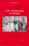 Philippe Pirnay - L'aléa thérapeutique en chirurgie