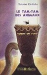 Christian Elo Gaba, Clair Mobio, Claire Mobio - Le Tam-tam des animaux