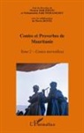 Moussa Ould Ebnou, Mohamedou Oul Mohameden, Mohamedou Ould Mohameden - Contes et proverbes de Mauritanie - Tome II