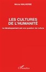 Michel Malherbe - Les cultures de l'humanité