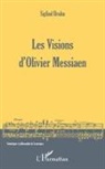 Siglind Bruhn - Les Visions d'Olivier Messiaen