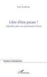 Pierre Lumbroso - Libre d'être putain ?