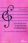 Pauline Adenot - Les musiciens d'orchestre symphonique