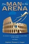 Thomas Cooper - The Man in the Arena