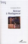 Catherine Payen - Retour à Madagascar