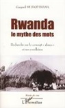 Gaspard Musabyimana - Rwanda le mythe des mots