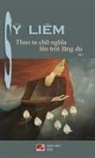 Liem Sy, Liem Sy - Theo Ta Chữ Nghĩa Lên Trời Lãng Du