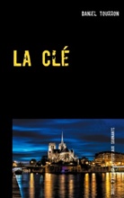Daniel Tourron - La Clé