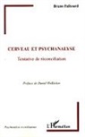 Bruno Falissard - Cerveau et psychanalyse