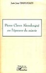 Juste Joris Tindy-Poaty - Pierre Claver Akendengué ou l'épreuve du miroir