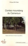 Clément Dili Palaï - Contes moundang du Cameroun