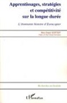 Marc-Daniel Seiffert - Apprentissages, stratégies et compétitivité sur la longue durée