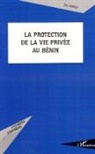 Eric Dewedi - La protection de la vie privée au Bénin