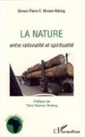 Simon-Pierre E Mvone-Ndong, Simon-Pierre E. Mvone-Ndong - La nature entre rationalité et spiritualité