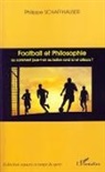 Philippe Schaffhauser - Football et philosophie