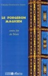 Christine Grimagnon Adjahi - Le forgeron magicien
