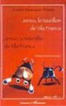 Carlos Henriques Pereira - Jerico, le taurillon de Vila Franca