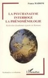Franca Madioni - La psychanalyse interroge la phénoménologie