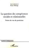 Bruno Thiberge - La question des compétences sociales et relationnelles