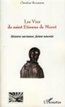 Christine Brousseau - Les Vies de Saint Etienne de Muret