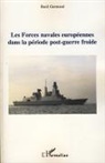 Basil Germond - Les forces navales européennes dans la période post-guerre froide