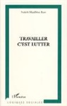 Frederik Mispelblom Beyer - Travailler, c'est lutter