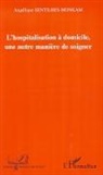 Angélique Sentilhes-Monkam - L'hospitalisation à domicile
