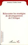 Aboubacar Yenikoye Isamël - Réinventer les stratégies de développement de l'Afrique