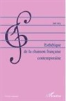 Joël July - Esthétique de la chanson française contemporaine