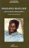 Miche Malherbe, Michel Malherbe, Carf Mendes, Carfa Mendes - Parlons Manjak