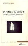 Christine Baron - La pensée du dehors