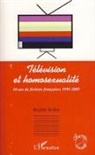 Brigitte Rollet - Télévision et Homosexualité